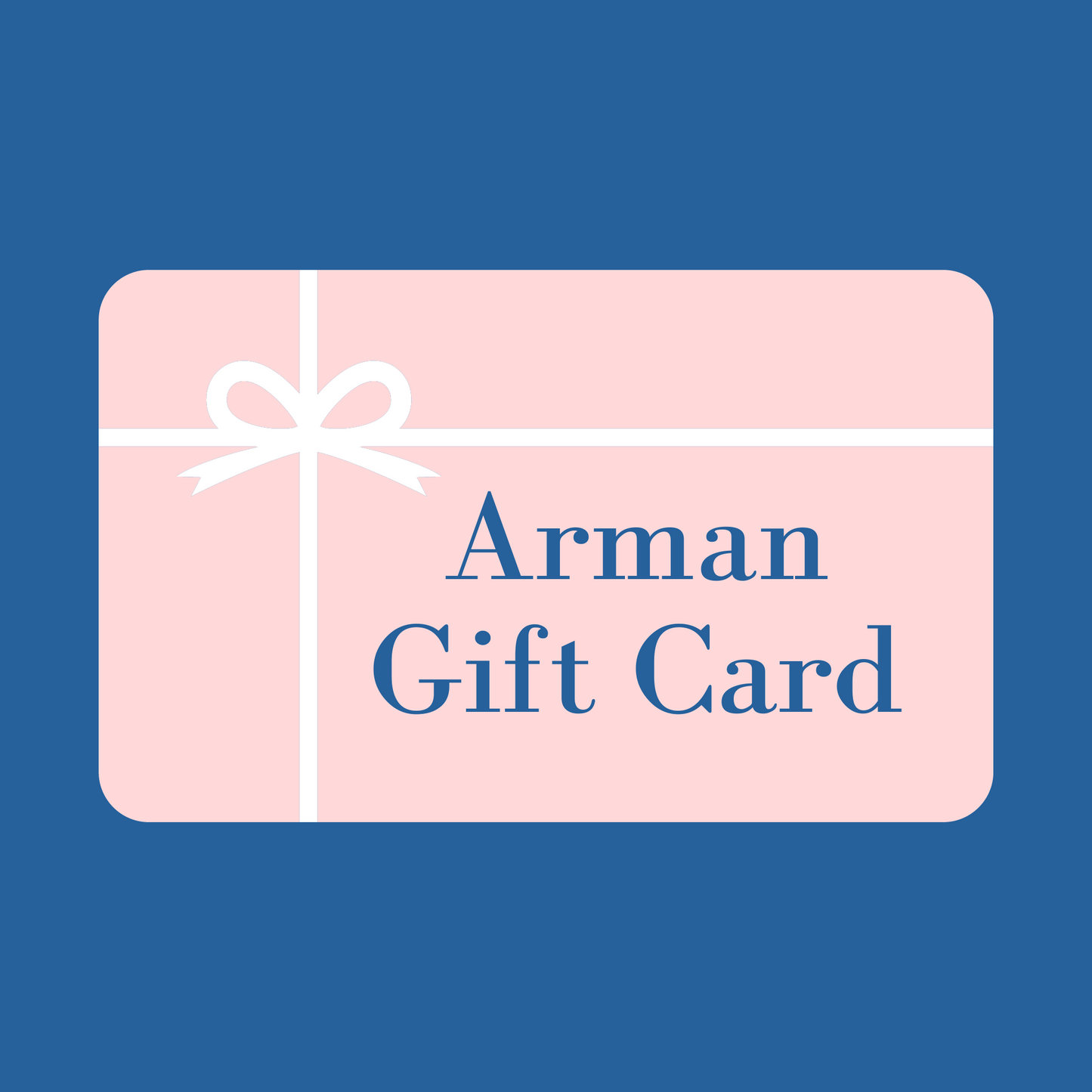 Arman Gift Card